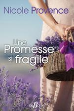 Une Promesse si fragile