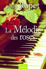 La Mélodie des roses