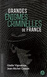 Grandes énigmes criminelles de France