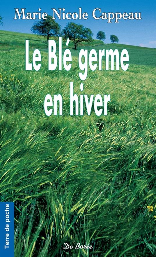 Le Blé germe en hiver