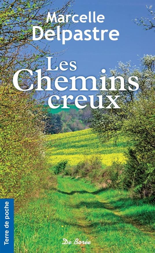 Les Chemins creux