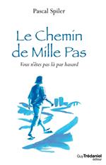 Le Chemin de Mille Pas - Vous n'êtes pas là par hasard