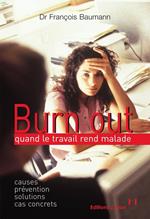 Burn out : quand le travail rend malade