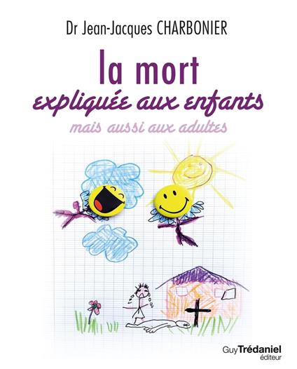 La mort expliquée aux enfants - mais aussi aux adultes