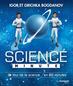 Science minute - Le tour de la science en 80 minutes