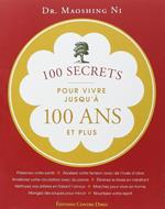 100 secrets pour vivre jusqu'à 100 ans et plus