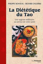 La diététique du Tao - Une sagesse millénaire au service de voytre santé