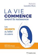 La vie commence avant la naissance - La vie commence avant la naissance