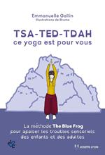 Tsa-ted-tdah ce yoga est pour vous