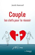 Couple, les clefs pour le réussir - Je tu(e) nous