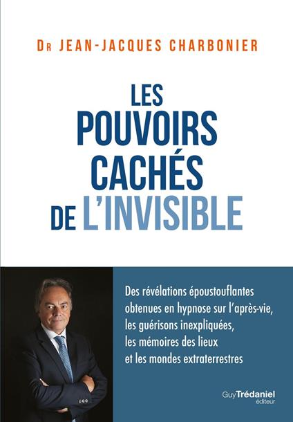 Les pouvoirs cachés de l'invisible