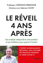 Le réveil, 4 ans après - Son analyse critique de la crise sanitaire et ses révélations pour passer à l'action