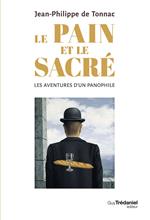 Le pain et le sacré - Les aventures d'un panophile