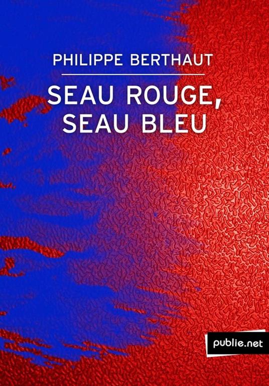 Seau rouge, seau bleu