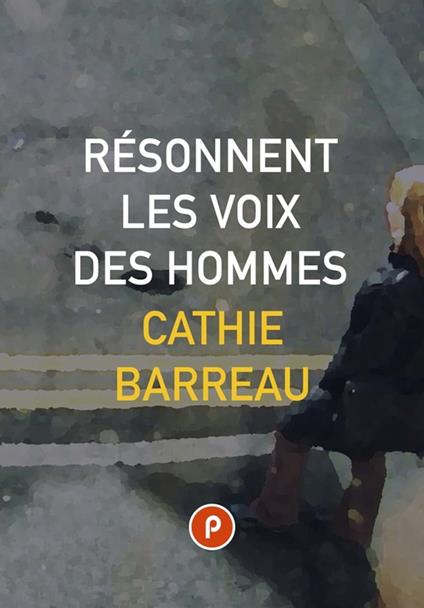 Résonnent les voix des hommes