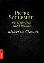 Peter Schlemihl, ou l'homme sans ombre