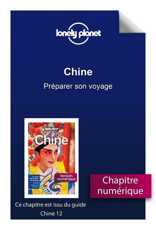 Chine 12ed - Préparer son voyage