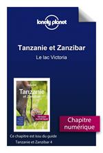 Tanzanie et Zanzibar 4ed - Le lac Victoria