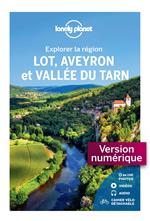 Lot, Aveyron et vallée du Tarn - Explorer la région 2ed
