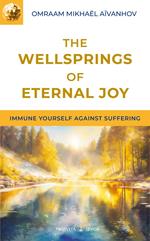 The wellsprings of eternal joy