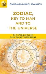 The Zodiac, Key to Man and to the Universe