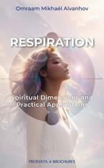 Respiration - Spiritual Dimensions and Practical Applications