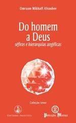 Do homem a Deus - séfiras e hierarquias angélicas