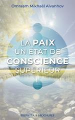 La paix, un état de conscience supérieur