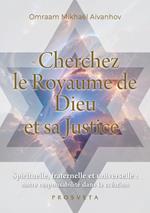 « Cherchez le Royaume de Dieu et sa Justice »