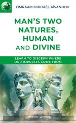 Man's Two Natures: Human and Divine