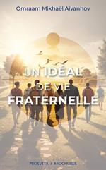 Un idéal de vie fraternelle