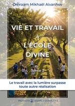 Vie et travail à l'École divine (Tome 2)