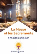 La Messe et les Sacrements