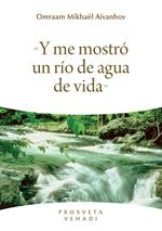 «Y me mostró un río de agua de vida»