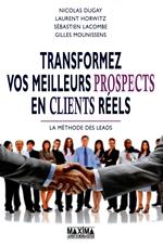 Transformez vos meilleurs prospects en clients réels