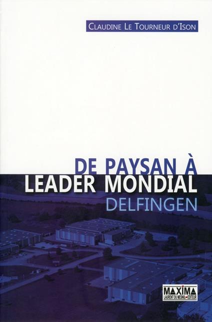 De paysan à leader mondial - Delfingen