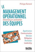 Le management opérationnel: direction et animation des équipes
