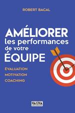 Améliorer les performances de votre équipe - 2e éd. NP