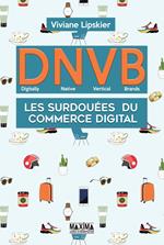 D.N.V.B. : les surdouées du commerce digital (Digitally Natives Vertical Brands)