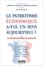 Le patriotisme économique a-t-il un sens aujourd'hui ?