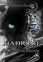 Hadrian, le destin d'une panthère