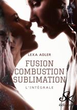 Fusion, combustion, sublimation - L'Intégrale