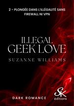 Illegal Geek love 2
