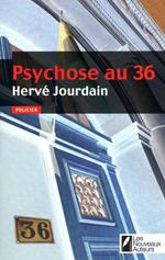 Psychose au 36