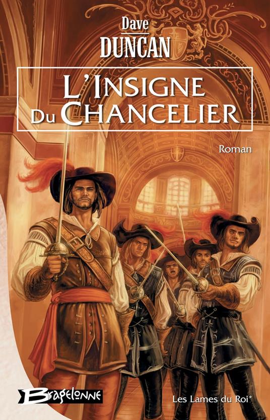 Les Lames du Roi, T1 : L'Insigne du Chancelier