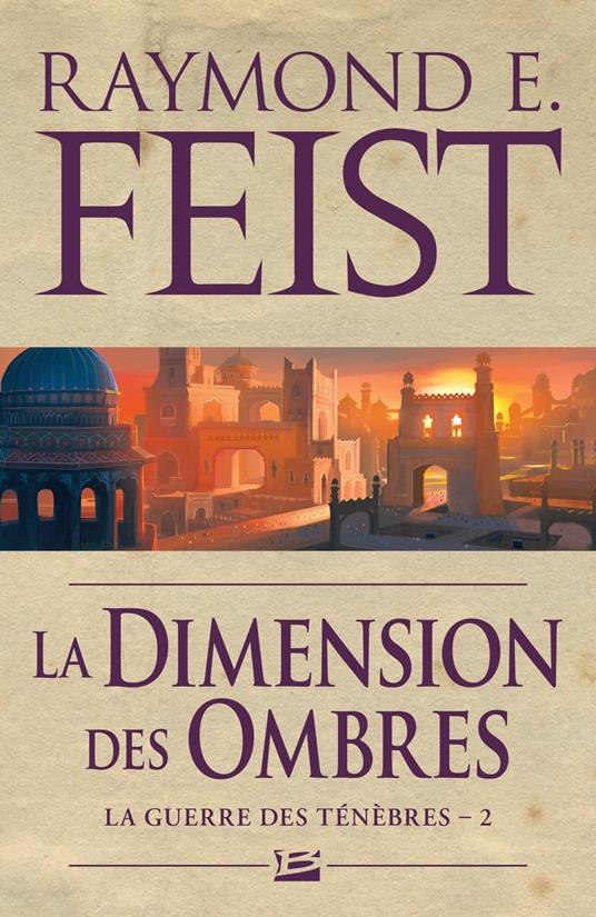 La Guerre des ténèbres, T2 : La Dimension des ombres