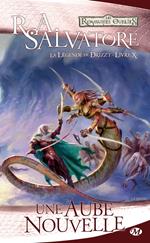 La Légende de Drizzt, T10 : Une Aube nouvelle