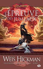 Légendes de Dragonlance, T3 : L'Épreuve des jumeaux