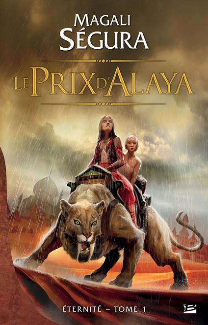 Éternité, T1 : Le Prix d'Alaya