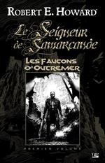 Le Seigneur de Samarcande, T1 : Les Faucons d'Outremer